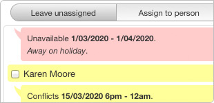 See conflicts while scheduling or rostering